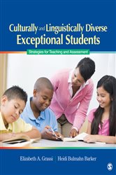 Culturally and Linguistically Diverse Exceptional Students: Strategies for Teaching and Assessment