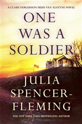 Book cover: One Was a Soldier: Clare Fergusson/Russ Van Alstyne 7, by Julia Spencer-Fleming (preview)