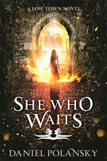 Book cover: She Who Waits, by Daniel Polansky (preview)