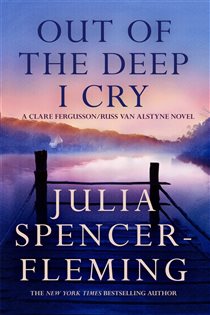 Book cover: Out of the Deep I Cry: Clare Fergusson/Russ Van Alstyne 3, by Julia Spencer-Fleming (preview)