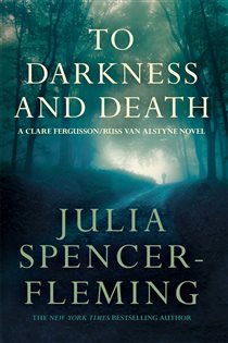 Book cover: To Darkness and to Death: Clare Fergusson/Russ Van Alstyne 4, by Julia Spencer-Fleming (preview)