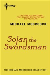 Book cover: Sojan the Swordsman, by Michael Moorcock (preview)