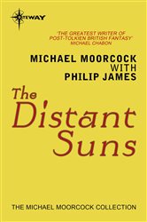 Book cover: The Distant Suns, by Michael Moorcock (preview)
