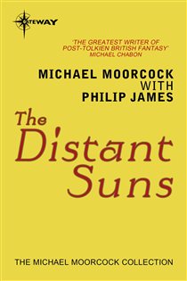 Book cover: The Distant Suns, by Michael Moorcock (preview)
