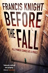 Book cover: Before the Fall, by Francis Knight (preview)