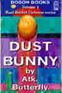Book cover: Dust Bunny (Book 3 of The Rust Bucket Universe Series) by Atk. Butterfly (preview)