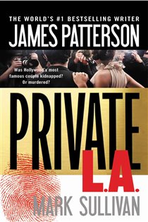Book cover: Private L.A. (Book 3 of A Private Novel) by James Patterson (preview)