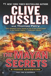 Book cover: The Mayan Secrets (Book 5 of A Sam and Remi Fargo Adventure) by Clive Cussler (preview)