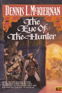 Book cover: The Eye of the Hunter (Book 8 of Mithgar) by Dennis L. McKiernan (preview)