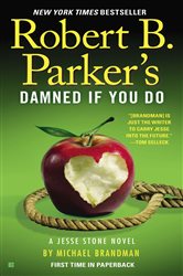 Book cover: Robert B. Parker's Damned If You Do (Book 12 of A Jesse Stone Novel) by Michael Brandman (preview)