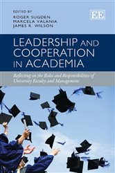 Leadership and Cooperation in Academia: Reflecting on the Roles and Responsibilities of University Faculty and Management