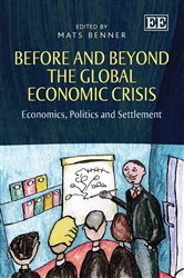 Before and Beyond the Global Economic Crisis: Economics, Politics and Settlement