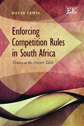 Enforcing Competition Rules in South Africa: Thieves at the Dinner Table