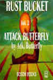 Book cover: Attack Butterfly (Book 2 of The Rust Bucket Universe Series) by Atk. Butterfly (preview)