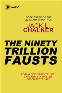 Book cover: The Ninety Trillion Fausts, by Jack L. Chalker (preview)