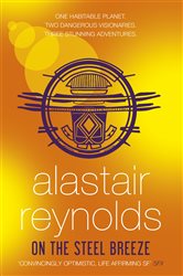 Book cover: On the Steel Breeze, by Alastair Reynolds (preview)