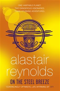 Book cover: On the Steel Breeze, by Alastair Reynolds (preview)