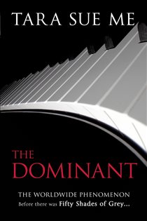 Book cover: The Dominant: Submissive 2, by Tara Sue Me (preview)