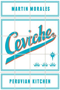 Book cover: Ceviche, by Martin Morales (preview)