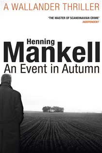 Book cover: An Event in Autumn, by Henning Mankell (preview)