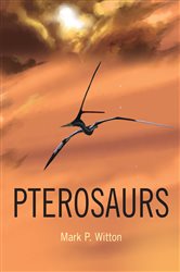 Book cover: Pterosaurs, by Mark P. Witton (preview)