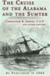 Book cover: Cruise of the Alabama and the Sumter, by Commander R. Semmes (preview)