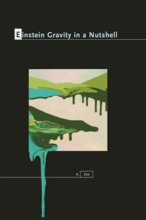 Book cover: Einstein Gravity in a Nutshell, by Anthony Zee (preview)