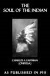 Book cover: The Soul of the Indian, by Charles Alexander Eastman (preview)