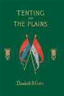 Book cover: Tenting on the Plains, by Elizabeth B. Custer (preview)