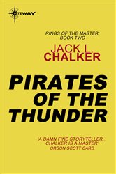 Book cover: Pirates of the Thunder, by Jack L. Chalker (preview)