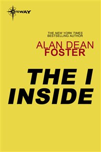 Book cover: The I Inside, by Alan Dean Foster (preview)