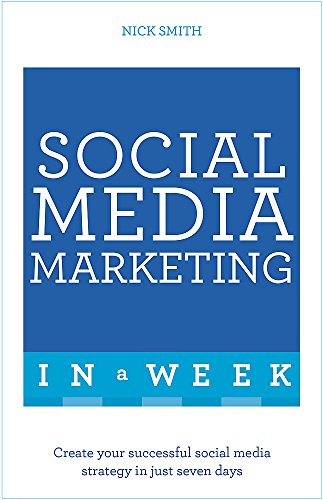 Social Media Marketing In A Week