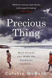 Book cover: Precious Thing, by Colette McBeth (preview)
