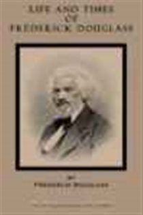 Book cover: Life and Times of Frederick Douglass, by Frederick Douglass (preview)