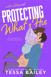 Book cover: Protecting What's His (Book 1 of Line of Duty) by Tessa Bailey (preview)