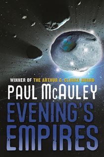 Book cover: Evening's Empires, by Paul McAuley (preview)