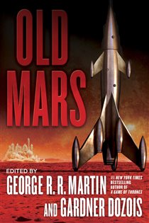 Book cover: Old Mars, edited by George R. R. Martin (preview)