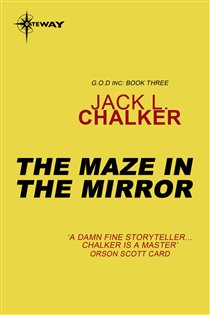 Book cover: The Maze in the Mirror, by Jack L. Chalker (preview)