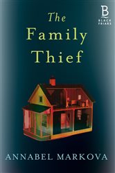 Book cover: The Family Thief, by Annabel Markova (preview)