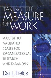 Taking the Measure of Work: A Guide to Validated Scales for Organizational Research and Diagnosis