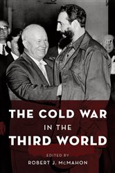 Book cover: The Cold War in the Third World, edited by Robert J. McMahon (preview)