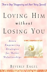 Book cover: Loving Him without Losing You, by Beverly Engel (preview)