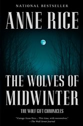 Book cover: The Wolves of Midwinter (Book 2 of The Wolf Gift Chronicles) by Anne Rice (preview)
