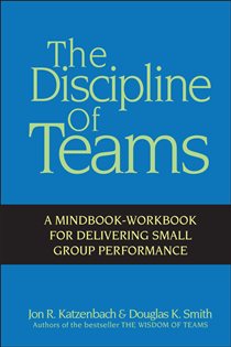 Book cover: The Discipline of Teams, by Jon R. Katzenbach (preview)