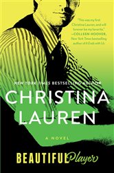 Book cover: Beautiful Player, by Christina Lauren (preview)