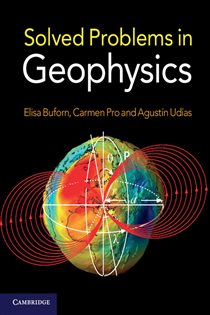 Book cover: Solved Problems in Geophysics, by Elisa Buforn (preview)