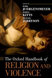 Book cover: The Oxford Handbook of Religion and Violence, by Mark Juergensmeyer (preview)