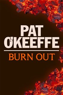Book cover: Burn Out, by Pat O'keeffe (preview)