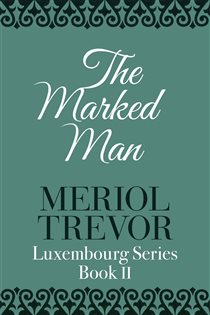 Book cover: The Marked Man, by Meriol Trevor (preview)
