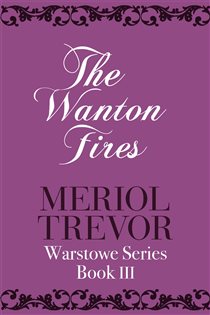 Book cover: The Wanton Fires, by Meriol Trevor (preview)